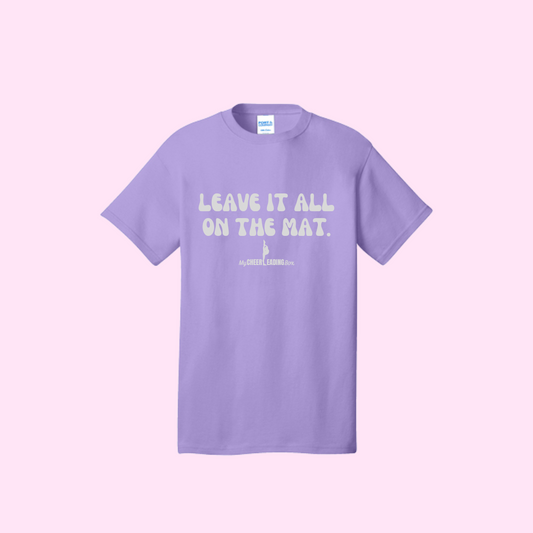 Leave It All On The Mat T-Shirt